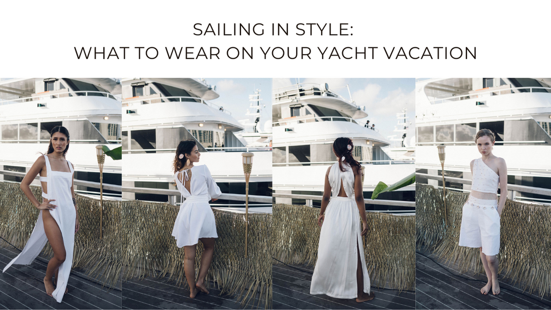 what to wear on a yacht vacation